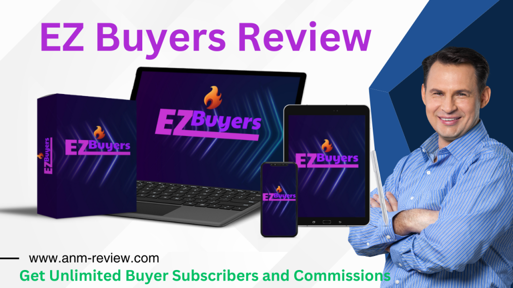 EZ Buyers Review